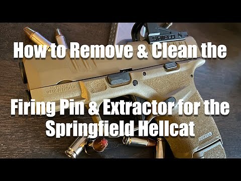 How to remove and clean the extractor and striker for Springfield Hellcat (Hellcat Pro)