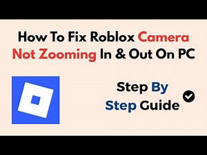 How To Fix Roblox Camera Not Zooming In & Out On PC