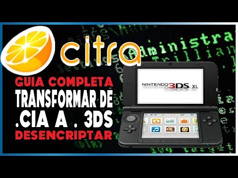 ✅CONVERTIR .CIA A .3DS [+Desencriptar] PARA EMULADOR CITRA - GUIA TUTORIAL EN ESPAÑOL