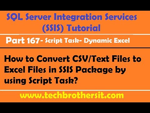 How to Convert CSV or Text Files to Excel Files in SSIS Package by using Script Task-P167