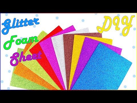 DIY Foam Projects How To Use Foam Sheets For Crafts