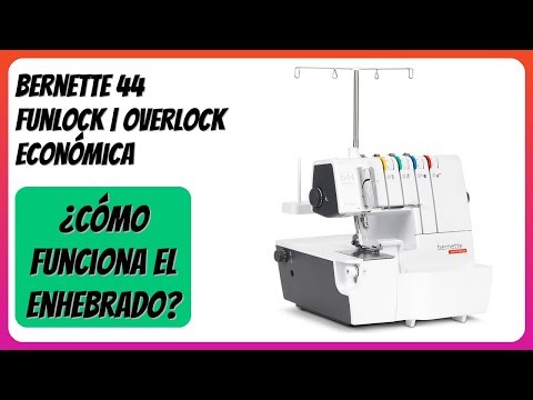 RESEÑA (2025) : Bernette 44 Funlock | Overlock económica. DETALLES