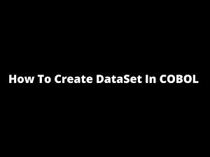 How To Create A DatasSet In COBOL(Mainframes).