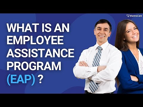 What is an Employee Assistance Program EAP