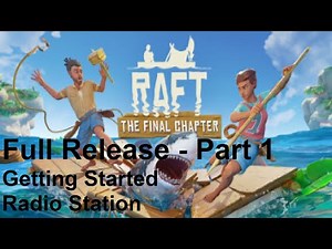 Raft - Full Release Part 1 - No Commentary Gameplay