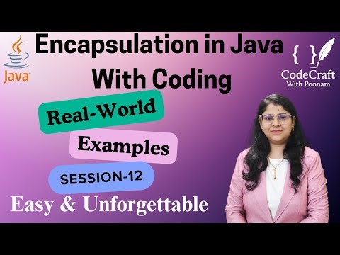 Encapsulation in Java | Beginner-Friendly Explanation (2025) | CodeCraft with Poonam