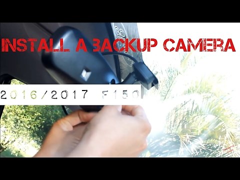 2016/ 2017 F150 Backup camera install