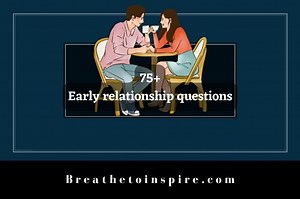 75  Early relationship questions to ask your partner