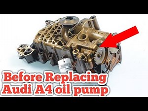 Before changing your Audi A4 2.0L oil pump watch this first