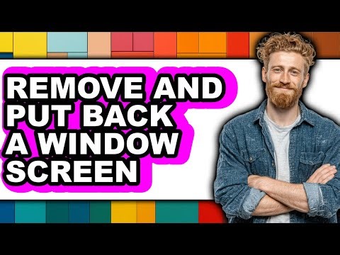 How to Remove and Put Back a Window Screen - Easy Guide