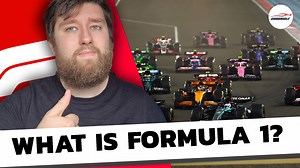 What is Formula 1? - The Complete Beginners Guide to F1