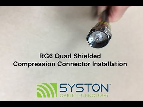 RG6 Quad Shielded Compression Connector Installation