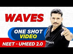WAVES in 1 Shot : All Concepts, Tricks & PYQs | NEET Crash Course | UMEED 2.0