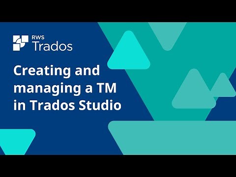 Creating and managing a translation memory in Trados Studio