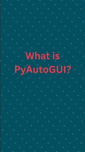 Automating GUI Interactions with PyAutoGUI