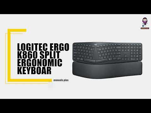 Logitech ERGO K860 Split Ergonomic Keyboard: User Guide and Bluetooth Pairing Instructions