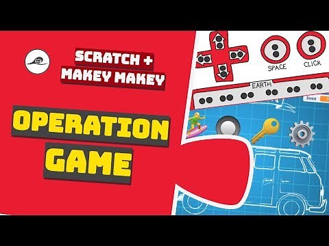 Fun Makey Makey Projects | Makey Makey Operation Game Scratch