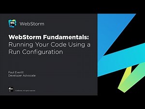 WebStorm Fundamentals: Running Your Code Using a Run Configuration