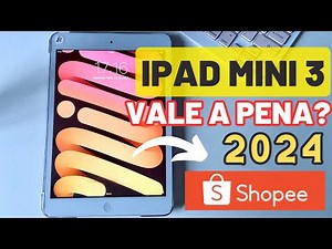 Comprei iPad Mini 3 da SHOPEE vale a pena em 2024?? Unboxing e Primeiras impressões
