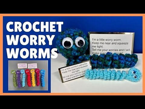 Worry Worm Crochet Tutorial | Anxiety Tool