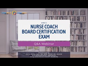Nurse Coach Board Certification - NC-BC® - Q&A