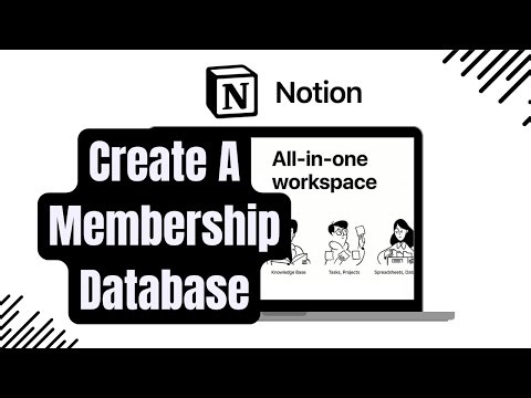 How to Create a Membership Database in Notion