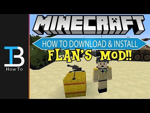 How To Download & Install Flan's Mod in Minecraft