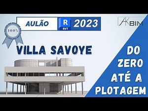 Aula Completa de Revit 2023 - Villa Savoye (do início até a plotagem)
