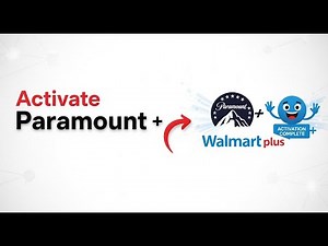 How To Activate Paramount Plus With Walmart Plus Tutorial