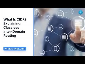 What Is CIDR? Explaining Classless Inter-Domain Routing