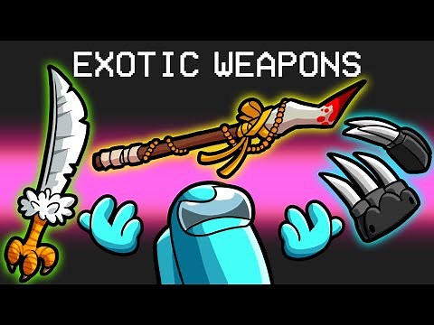 Exotic Weapons in Among Us
