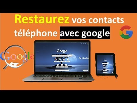 RECUPERER SES CONTACTS PERDUS / SUPPRIMES AVEC GOOGLE