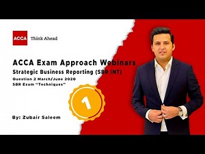 P2P | ACCA Exam Approach Webinars | Strategic Business Reporting (SBR-INT) | Day 1