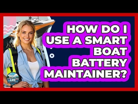 How Do I Use A Smart Boat Battery Maintainer?