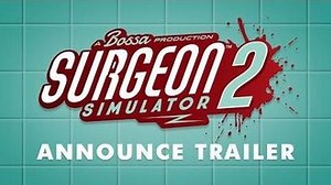 Surgeon Simulator 2