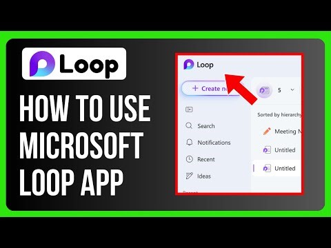 How to Use Microsoft Loop App