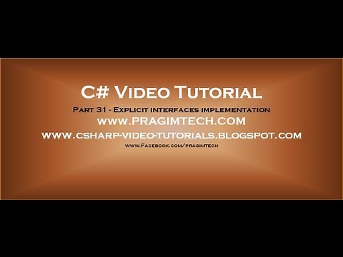 Part 31 - C# Tutorial - Explicit interfaces implementation.avi