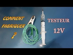 COMMENT FABRIQUER UN TESTEUR 12V