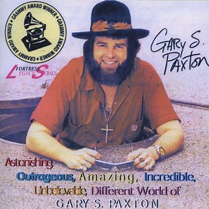 He Was There All the Time - Gary S. Paxton: Song Lyrics, Music Videos & Concerts