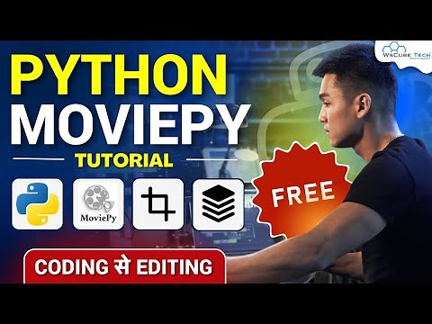 Video Editing Using Python [MoviePy] Full Tutorial | Automate Video Editing Python