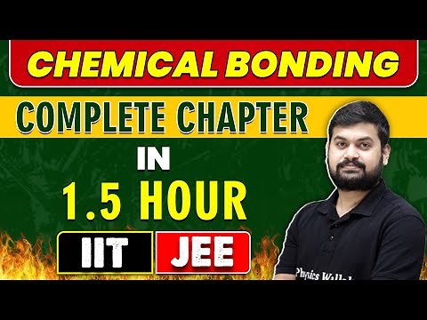 CHEMICAL BONDING in 1.5 Hour|| Complete Chapter for JEE Main/ Advanced