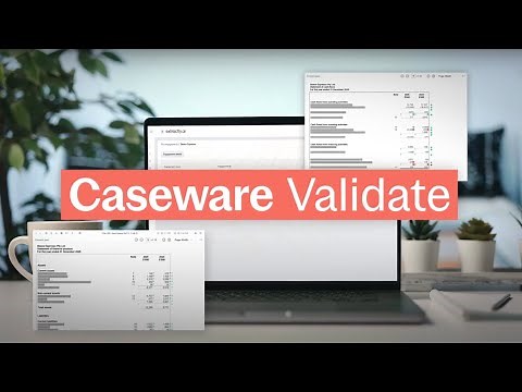 Simplify Financial Statement Reviews with Caseware Validate | Caseware