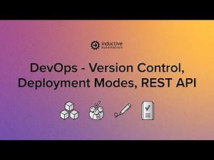 Ignition 8.3 Demo: DevOps - Version Control, Deployment Modes, REST API