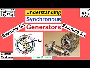 (Urdu/Hindi)EM || Example 5.1 || Understanding the Synchronous Generators