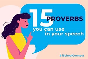 15  Best Proverbs That Can Spruce Up Your Speaking Skills