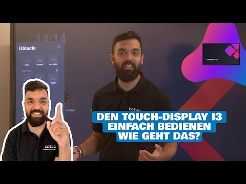 Den i3TOUCH einfach bedienen - Wie geht das?