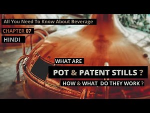 What is POT & PATENT STILL ? What They Do ? How Do They Work? CHAPTER – 07 I HOTEL MANAGEMENT