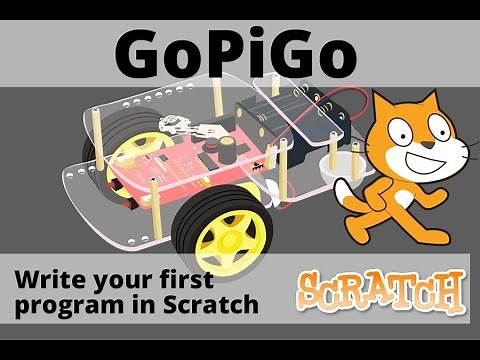 How to Write Your First GoPiGo Program in Scratch