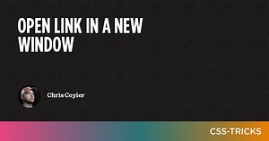 Open Link in a New Window | CSS-Tricks