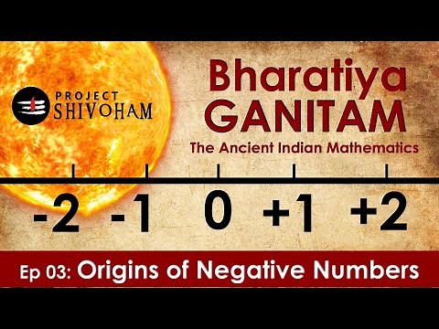 The Origins of Negative Numbers - BHARATIYA GANITAM - Episode 3 || Project SHIVOHAM